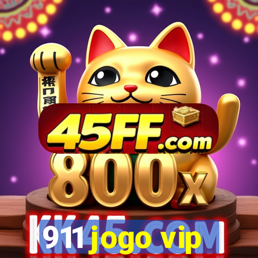 911 jogo vip